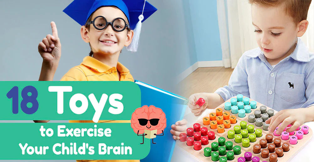 18 Toys to Exercise Your Child's Brain