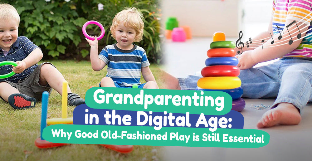 Grandparenting in the Digital Age: Why Good Old-Fashioned Play is Still Essential