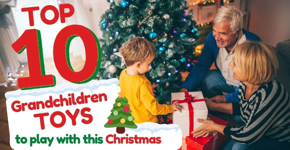 Top 10 Toys To Gift Your Grandchild